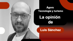 Agora TECNOLOGIA Y TURISMO Luis Sanchez