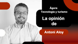 Agora TECNOLOGIA Y TURISMO antoni Aloy