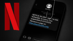 La estafa de Netflix: un mensaje falso que puede vaciar tu cuenta bancaria