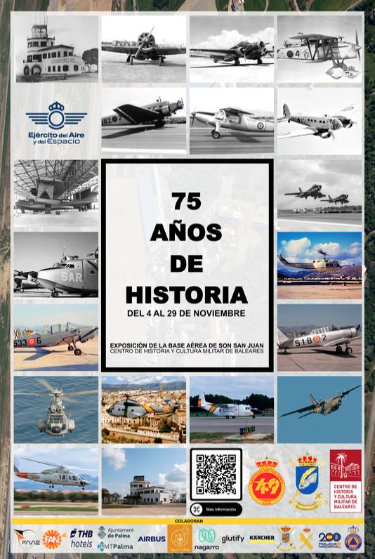 Cartel de la exposición sobre 75 años de historia de la base aérea de Son San Juan
