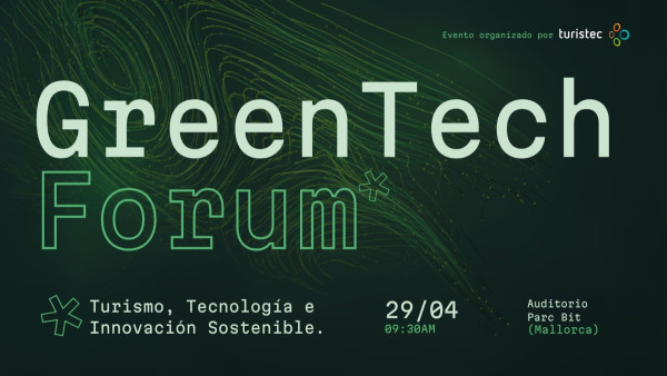 Banner del Green Tech Forum sobre turismo y tecnolog&iacute;a sostenible